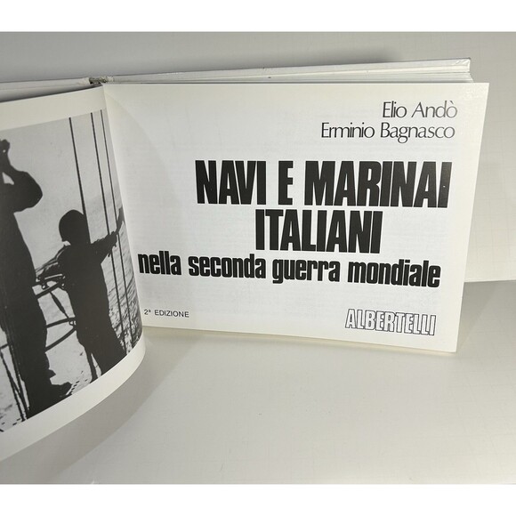 NAVI E MARINAI ITALIANI. Nella Seconda GUERRA Mondiale Italian Naval Photo Book - Picture 2 of 5
